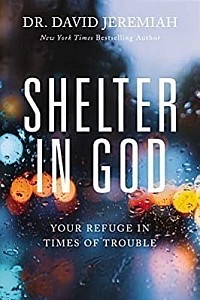 22: Shelter in God: Your Refuge in Times of Trouble (June 2020)