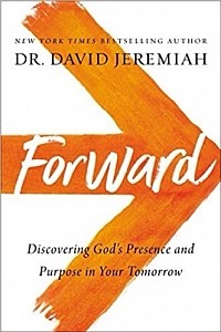 23: Forward: Discovering God’s Presence and Purpose in Your Tomorrow(Tuesday, 6 October 2020)
