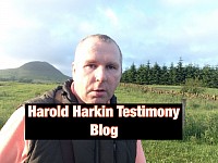 My Updated Testimony Blog by Harold Harkin