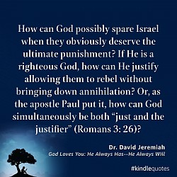 How can God possibly spare Israel.