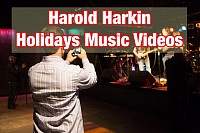 Harold Harkin Holidays Music Videos