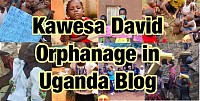 Kawesa David Orphanage in Uganda Blog