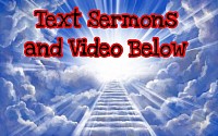 Text Sermons and Video Below